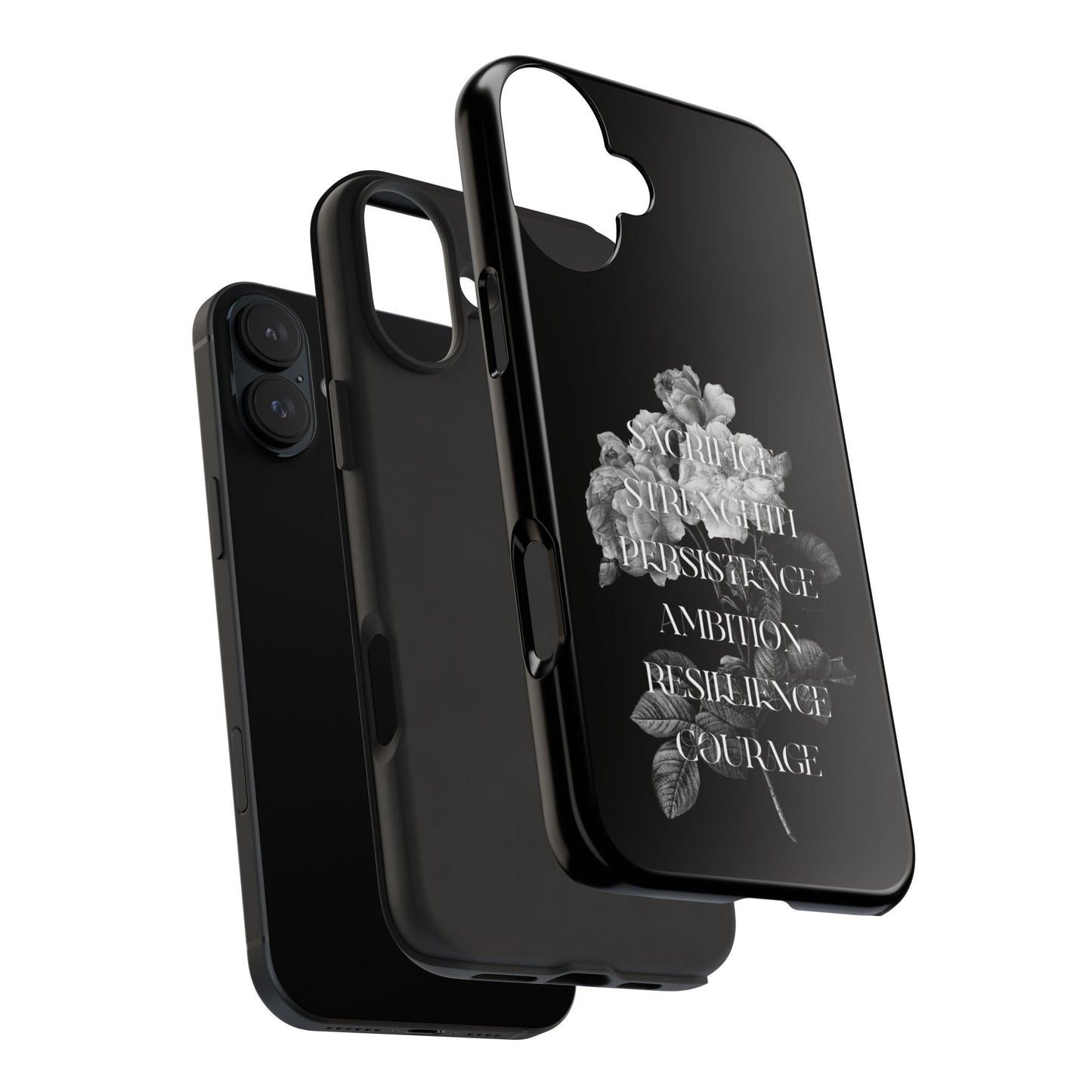 Sacrifice Strength Persistence Ambition Resilience Courage / Tough Phone Cases