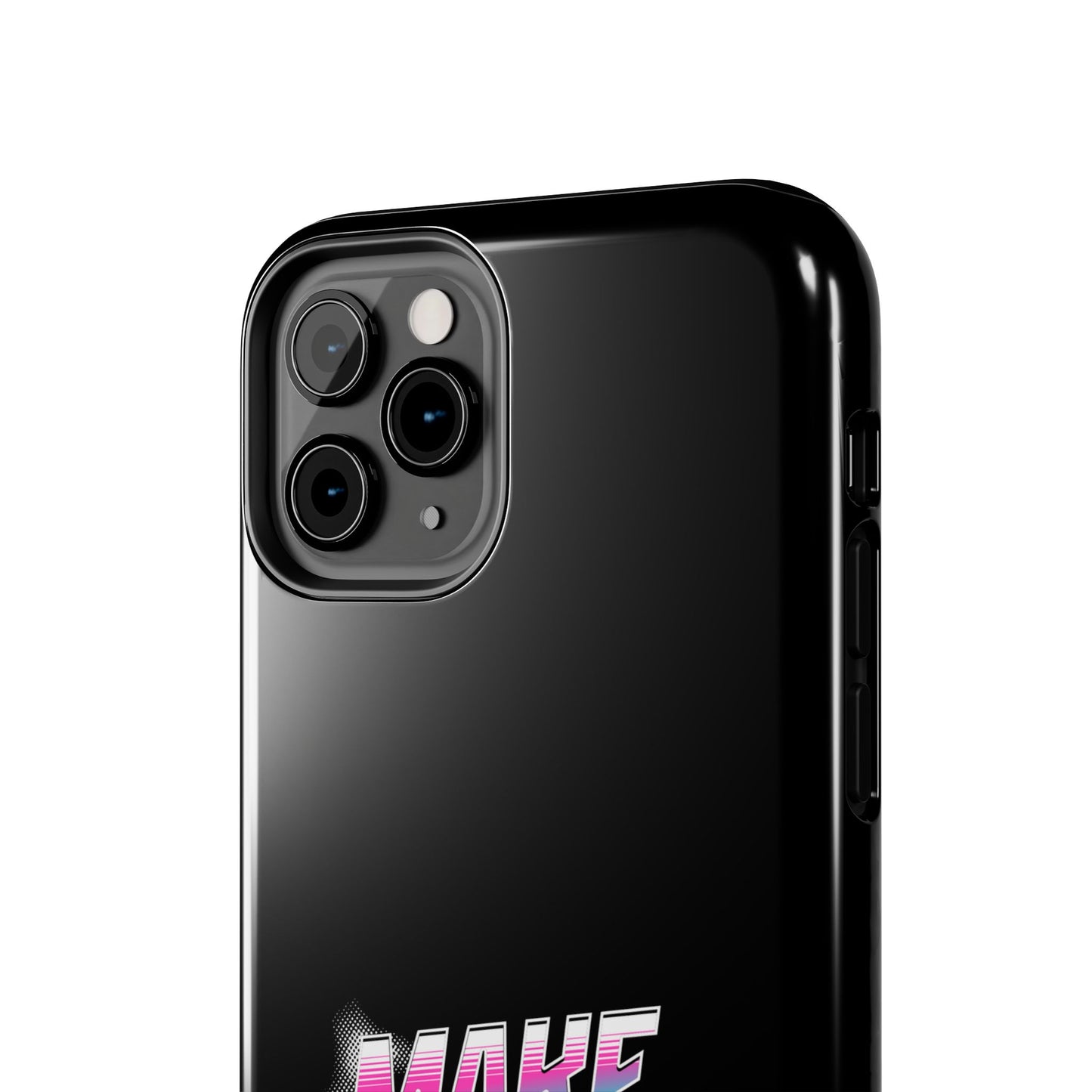 Make Each Day Count / Tough Phone Cases