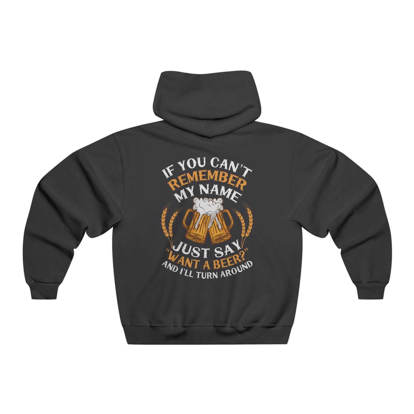 If you can't remember my name... / Men's NUBLEND® Hooded Sweatshirt