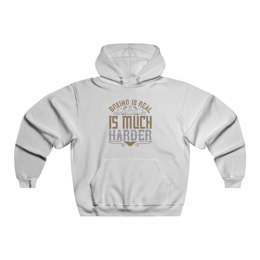 Boxing is Real Easy, Life is much harder / Men's NUBLEND® Hooded Sweatshirt