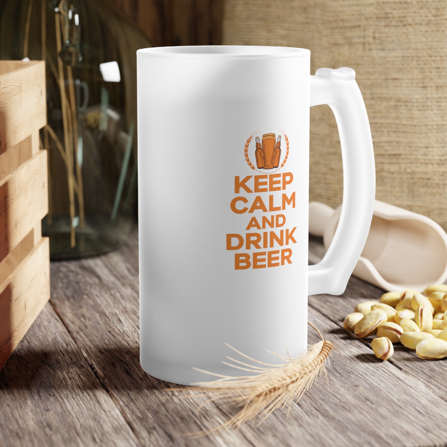 Keep calm and drink a Beer / Frosted Glass Beer Mug 16 oz