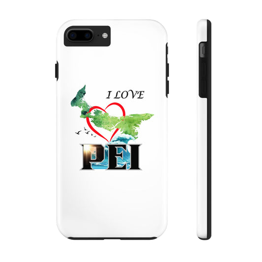 I Love PEI / Tough Phone Cases