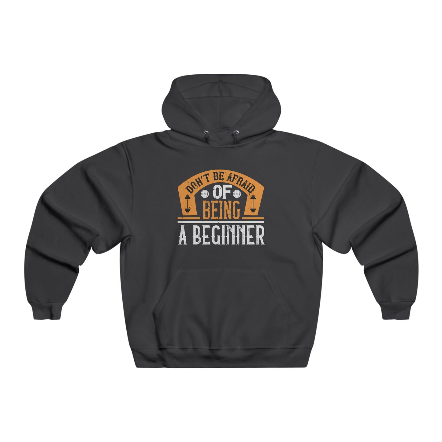 Don't be afraid of being a beginner / Men's NUBLEND® Hooded Sweatshirt