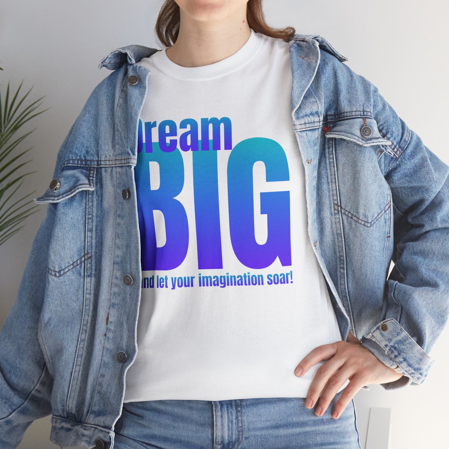 Dream big quote Unisex Heavy Cotton Tee