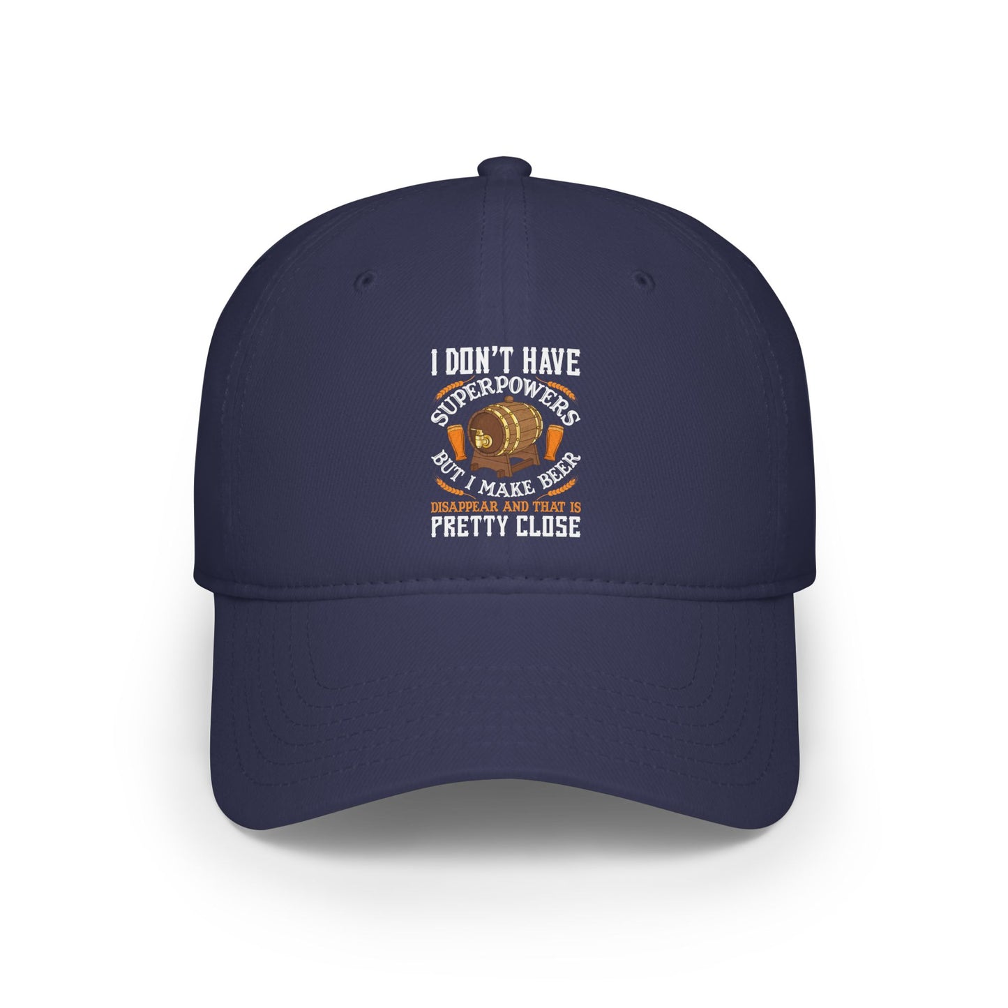 I don't have super powers... / Low Profile Baseball Cap