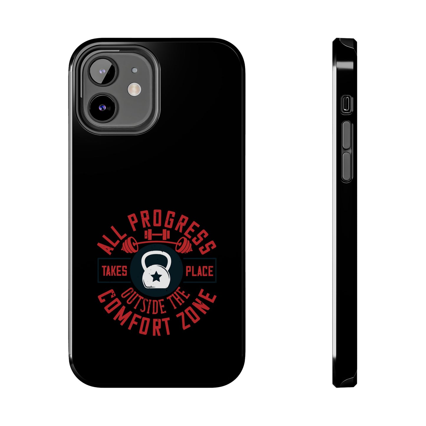 All progress takes place outside the comfort zone / Tough Phone Cases