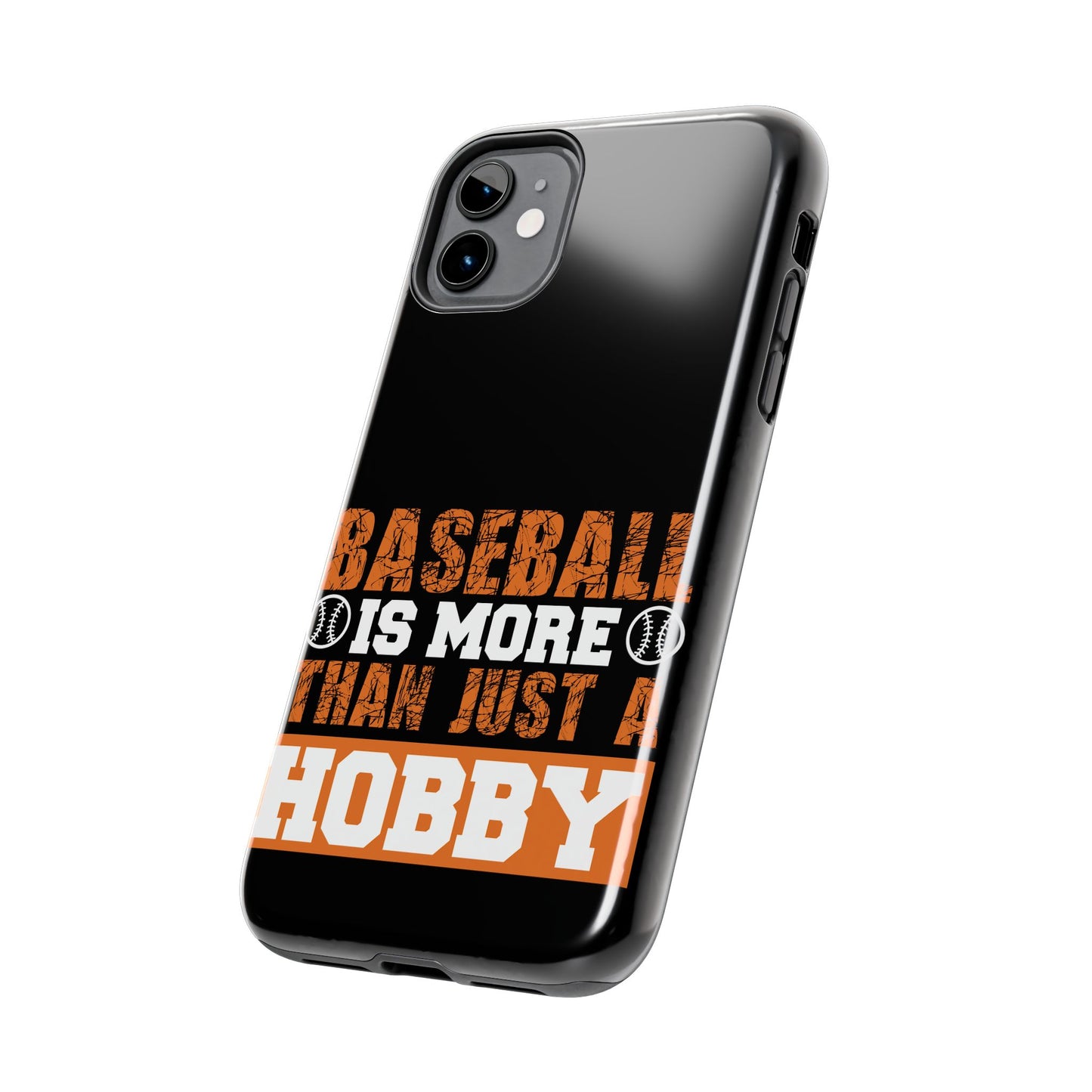 Baseball is more than just a hobby / Tough Phone Cases