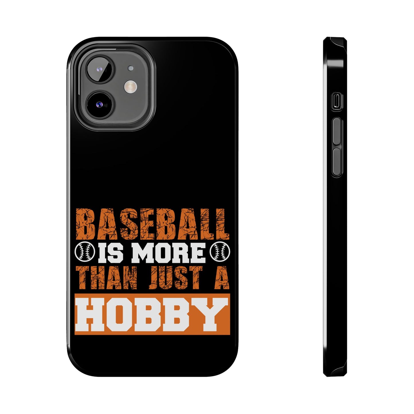 Baseball is more than just a hobby / Tough Phone Cases