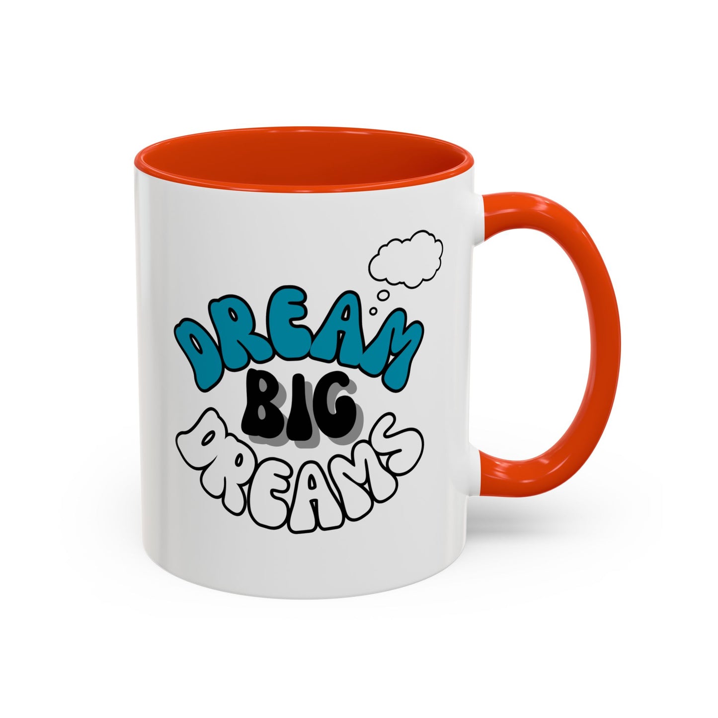 Dream Big Dreams / Colorful Mugs (11oz, 15oz)