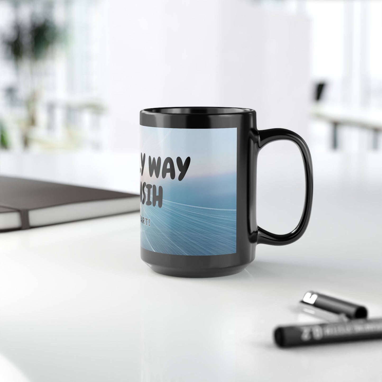 The only way to finish is to Start! / Black Mug, 15oz