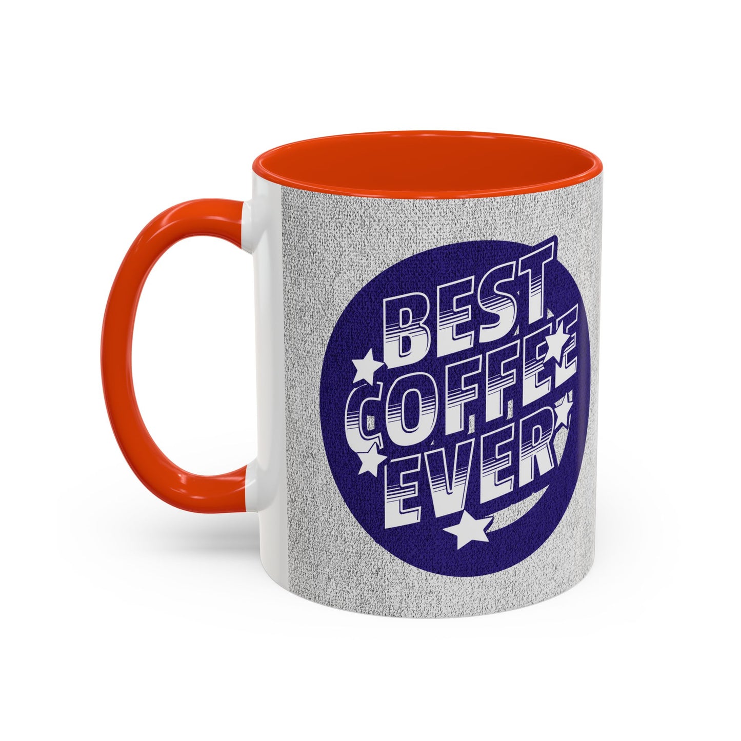 Best Coffee Ever / Colorful Mugs (11oz, 15oz)