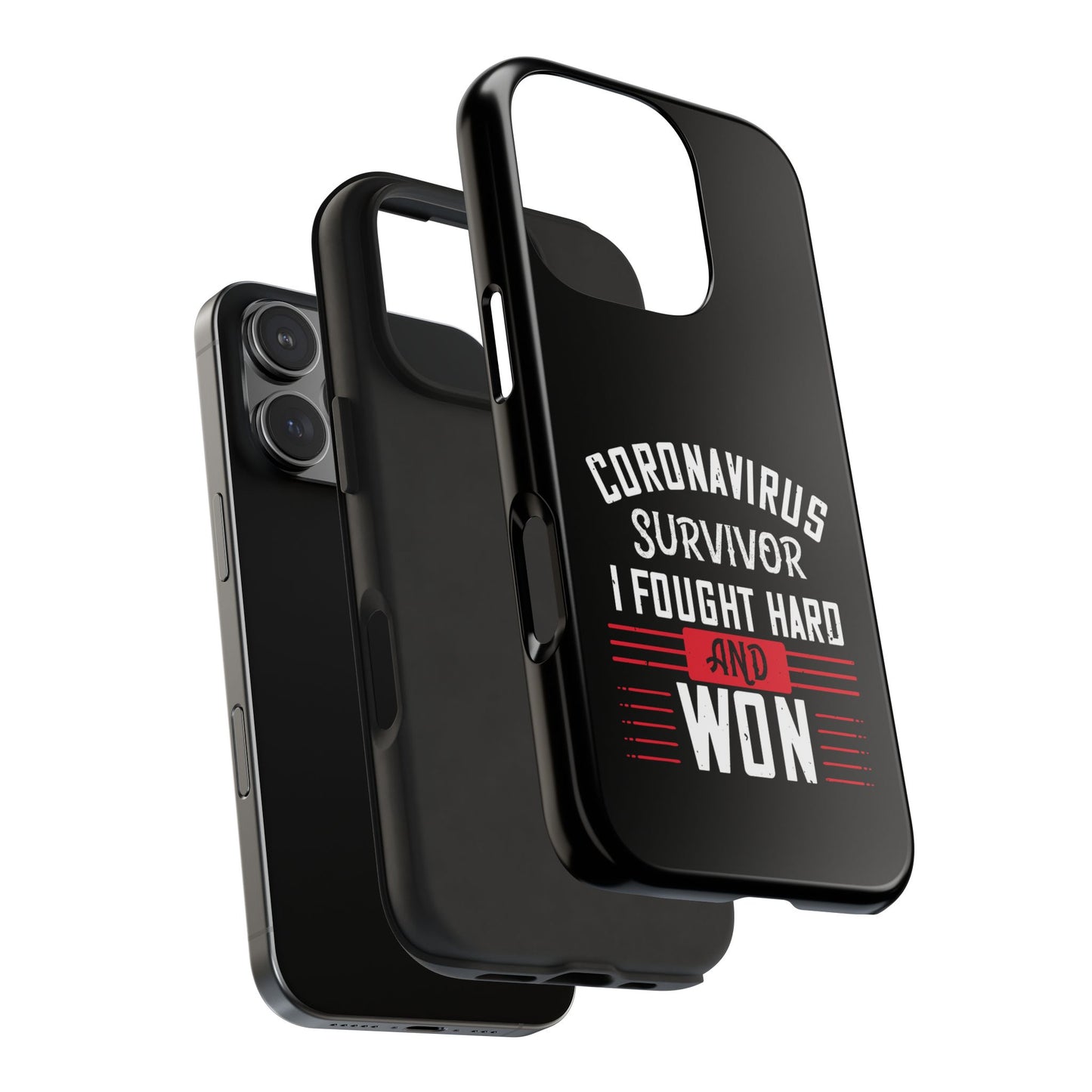 Corona virus survivor / Tough Phone Cases