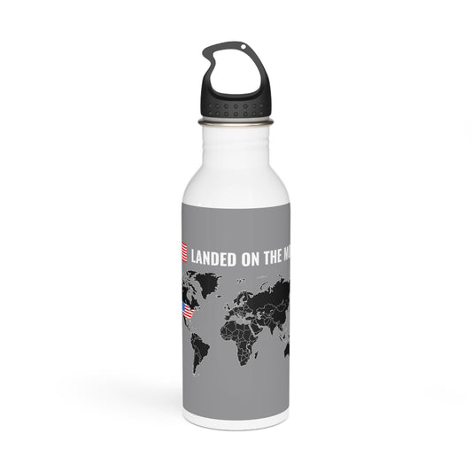 Landed on the moon / Stainless Steel Water Bottle