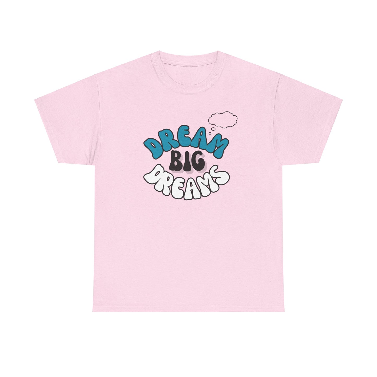 Dream big Dreams Unisex Heavy Cotton Tee
