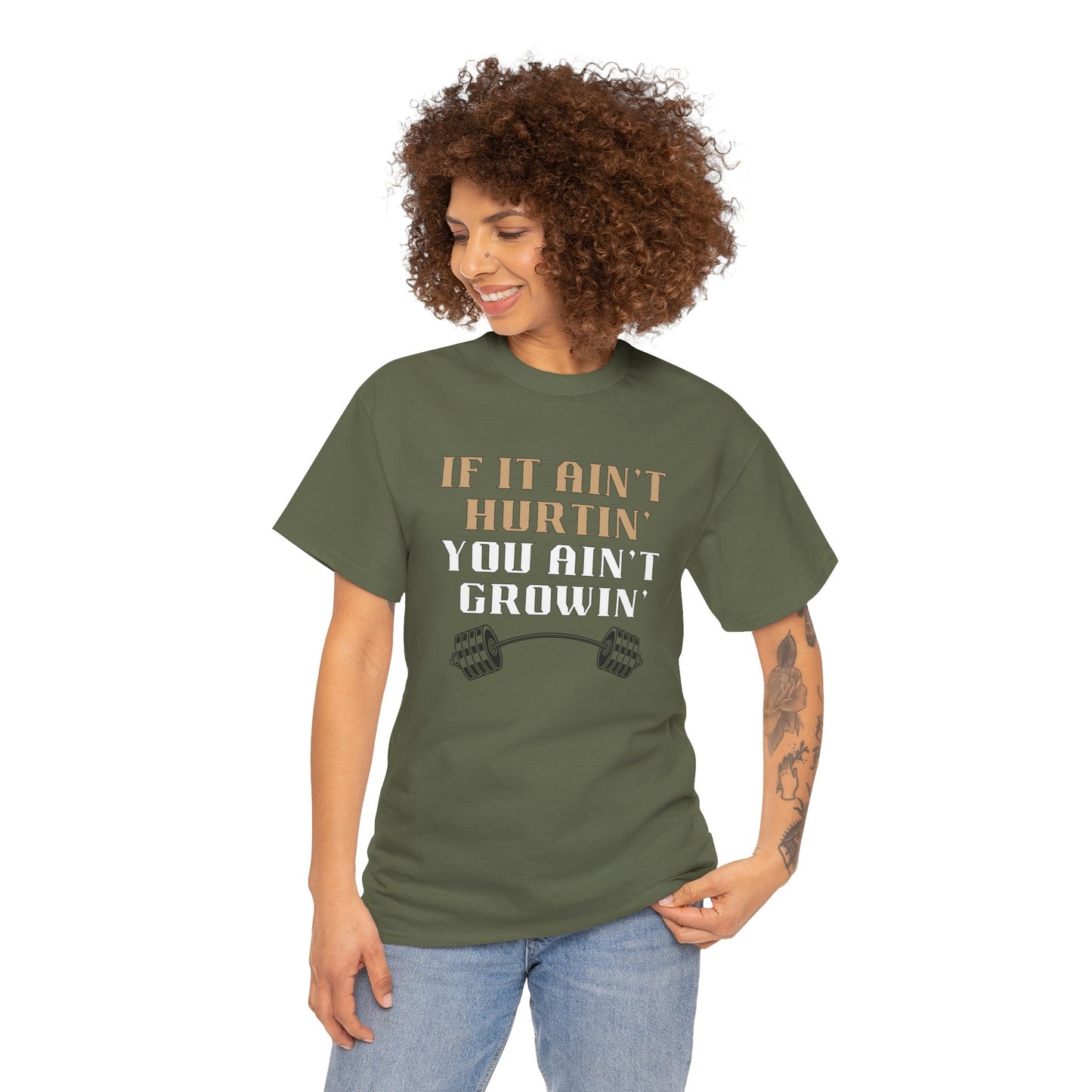 If You Ain't Hurtin' You Ain't Growin' Unisex Heavy Cotton Tee