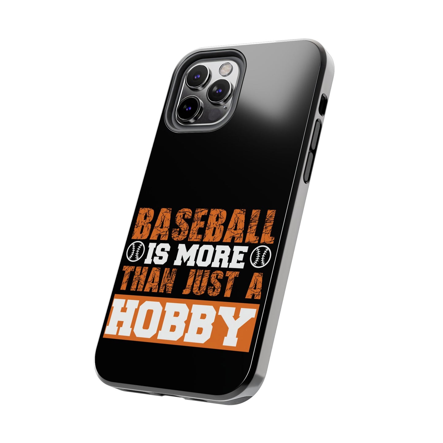 Baseball is more than just a hobby / Tough Phone Cases