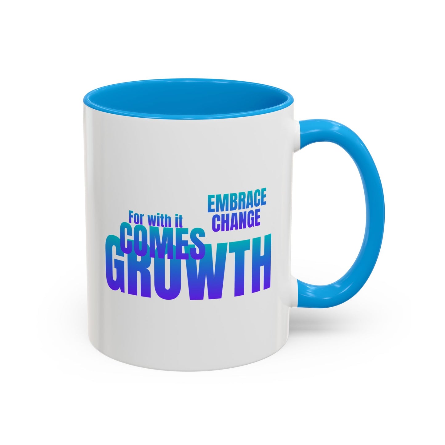 Embrace Change / Colorful Mugs (11oz, 15oz)