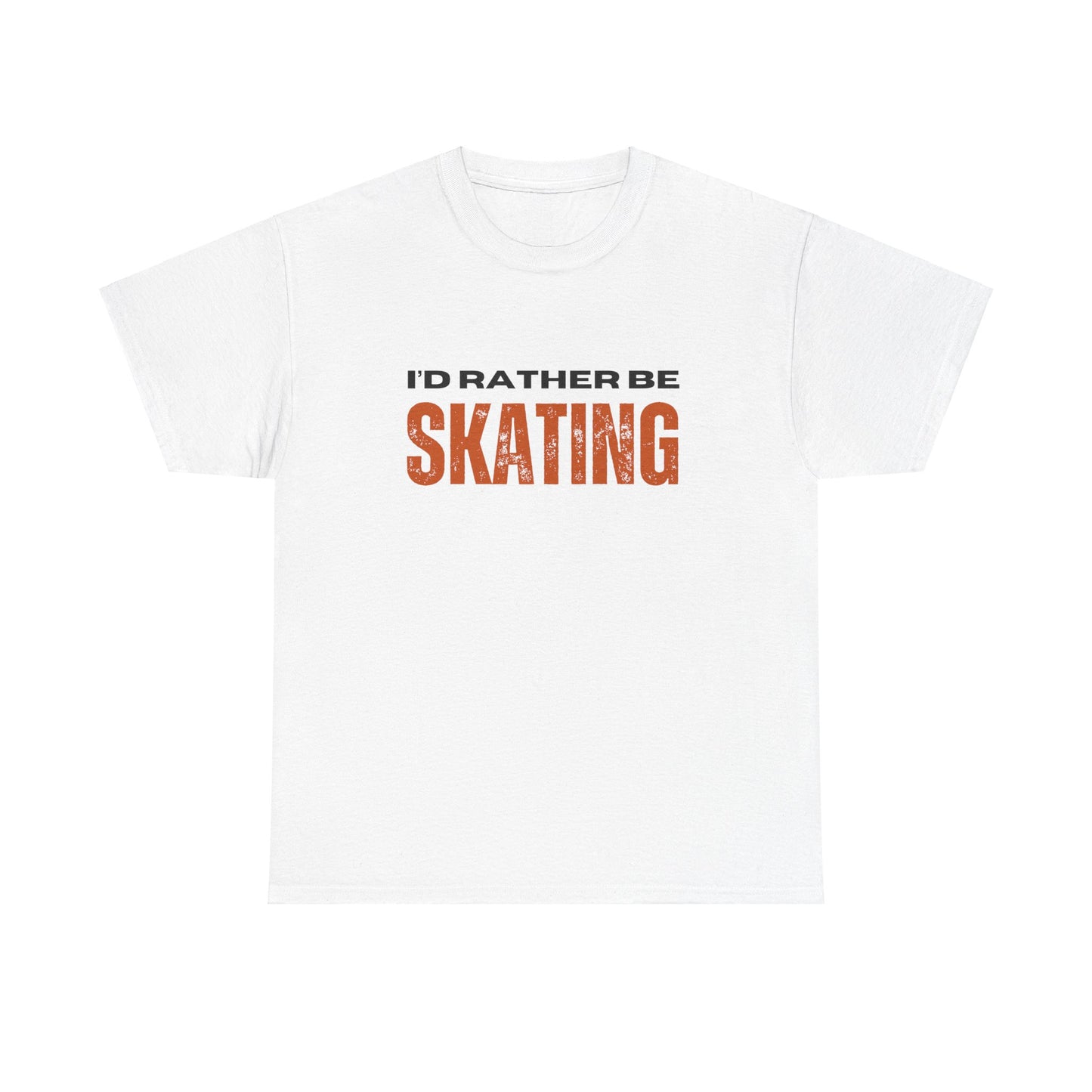 I'd Rather Be Skating Unisex Heavy Cotton Tee