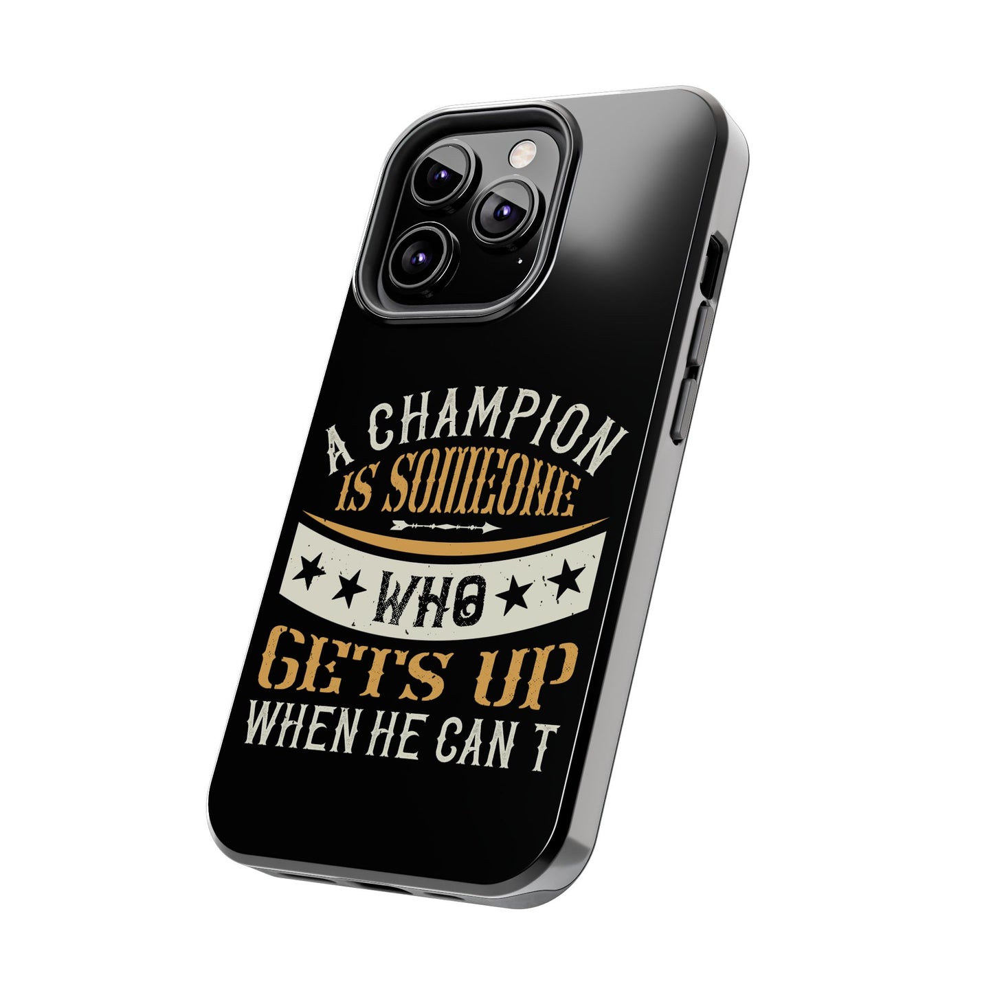 A champion is someone who gets up when he can't (Boxing)  / Tough Phone Cases