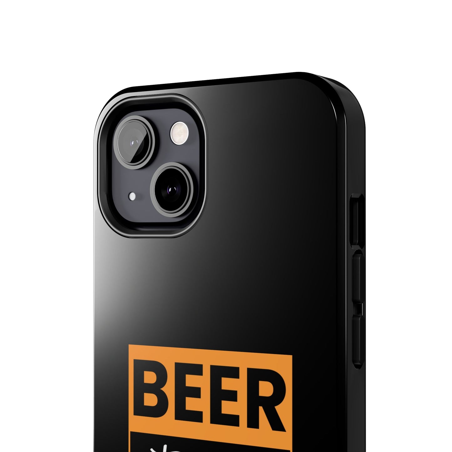 Beer It never broke my heart / Tough Phone Cases