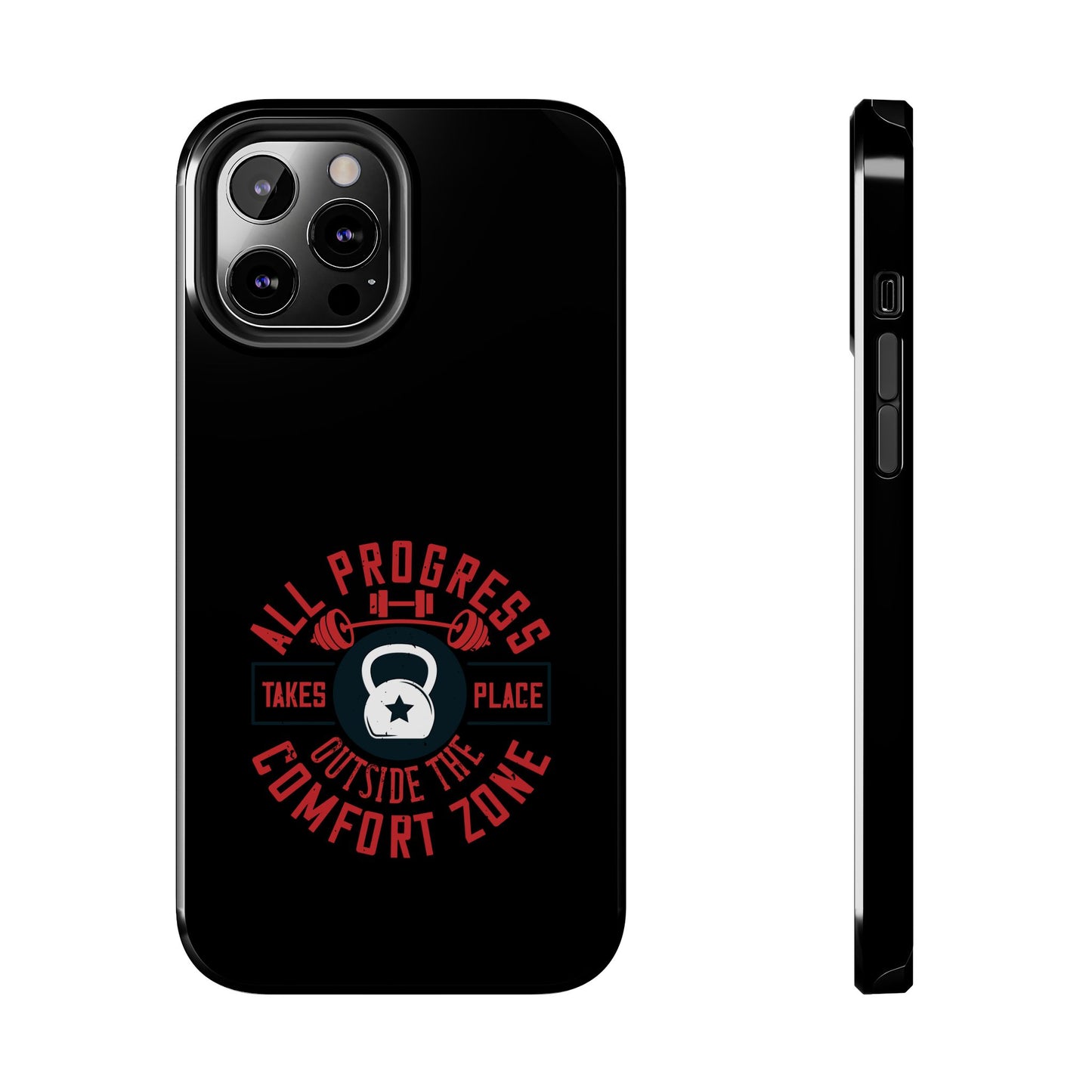 All progress takes place outside the comfort zone / Tough Phone Cases