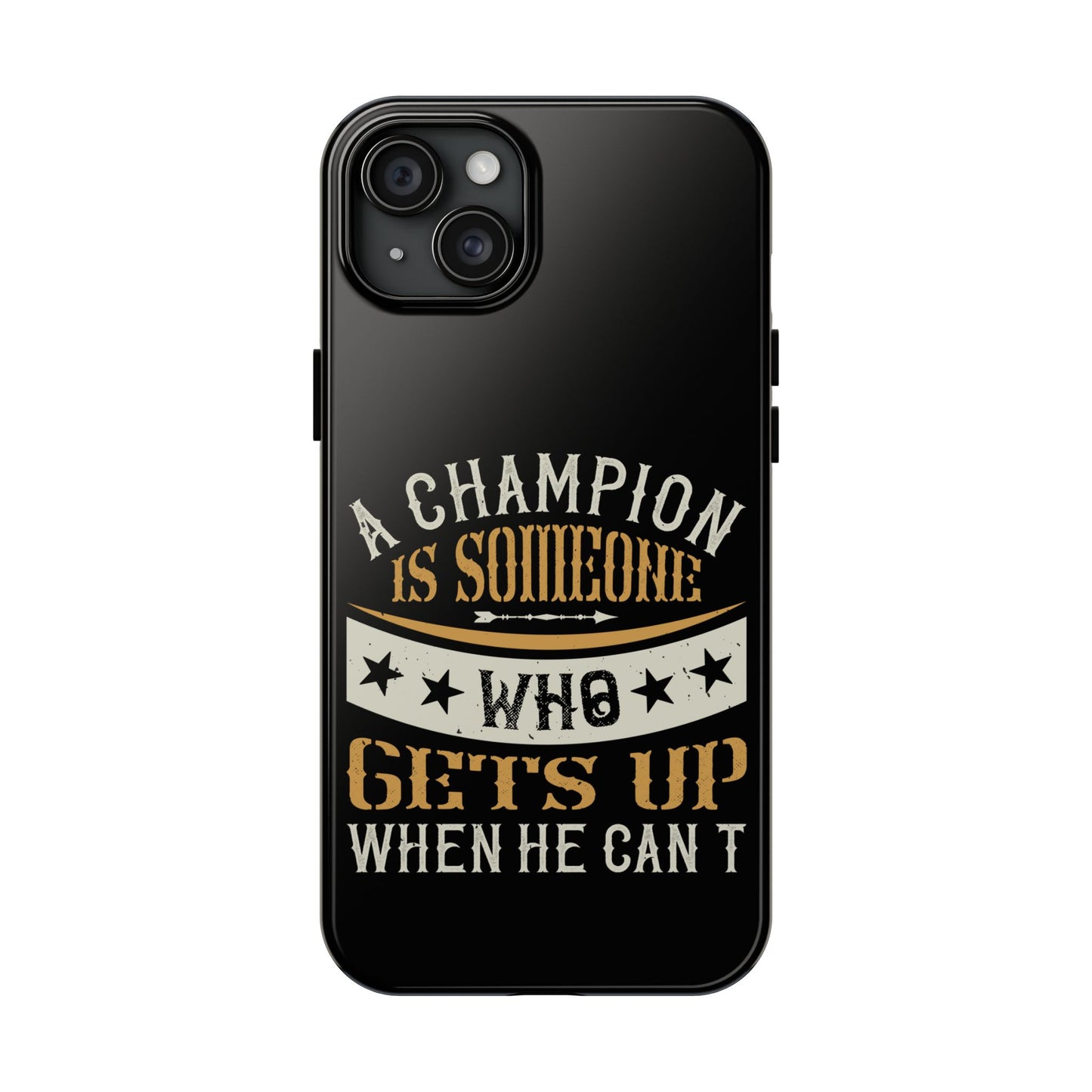 A champion is someone who gets up when he can't (Boxing)  / Tough Phone Cases