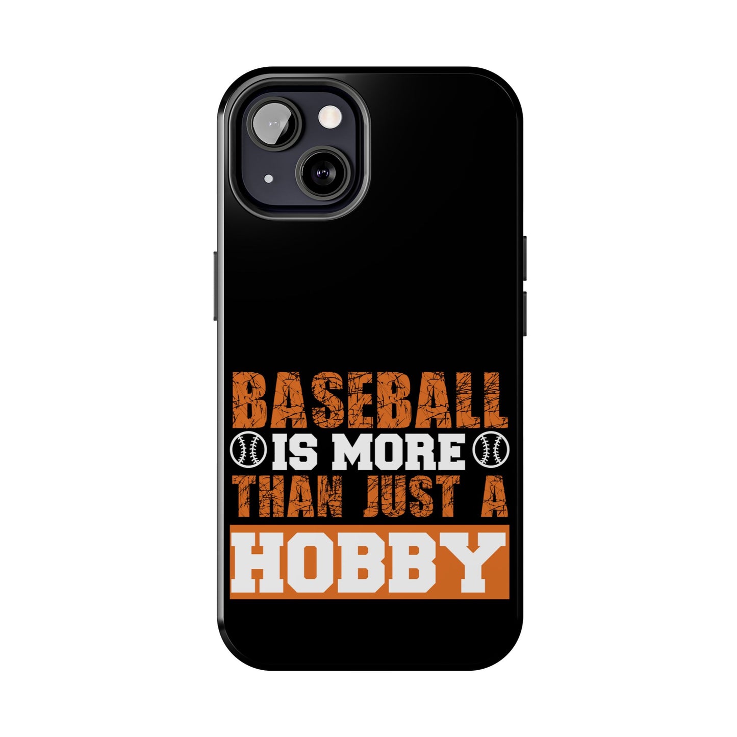 Baseball is more than just a hobby / Tough Phone Cases