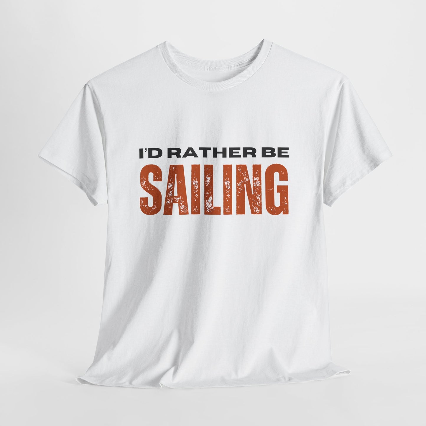 I'd Rather Be Sailing Unisex Heavy Cotton Tee