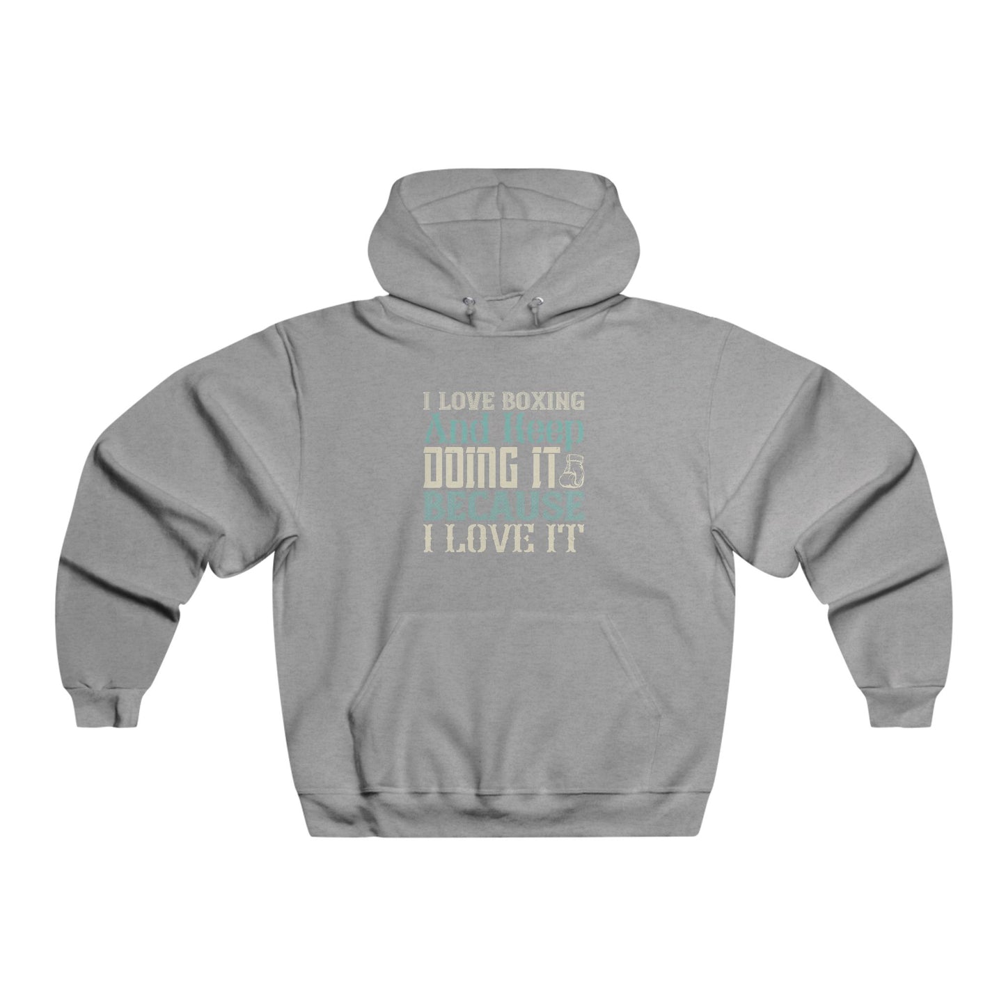 I love boxing / Men's NUBLEND® Hooded Sweatshirt