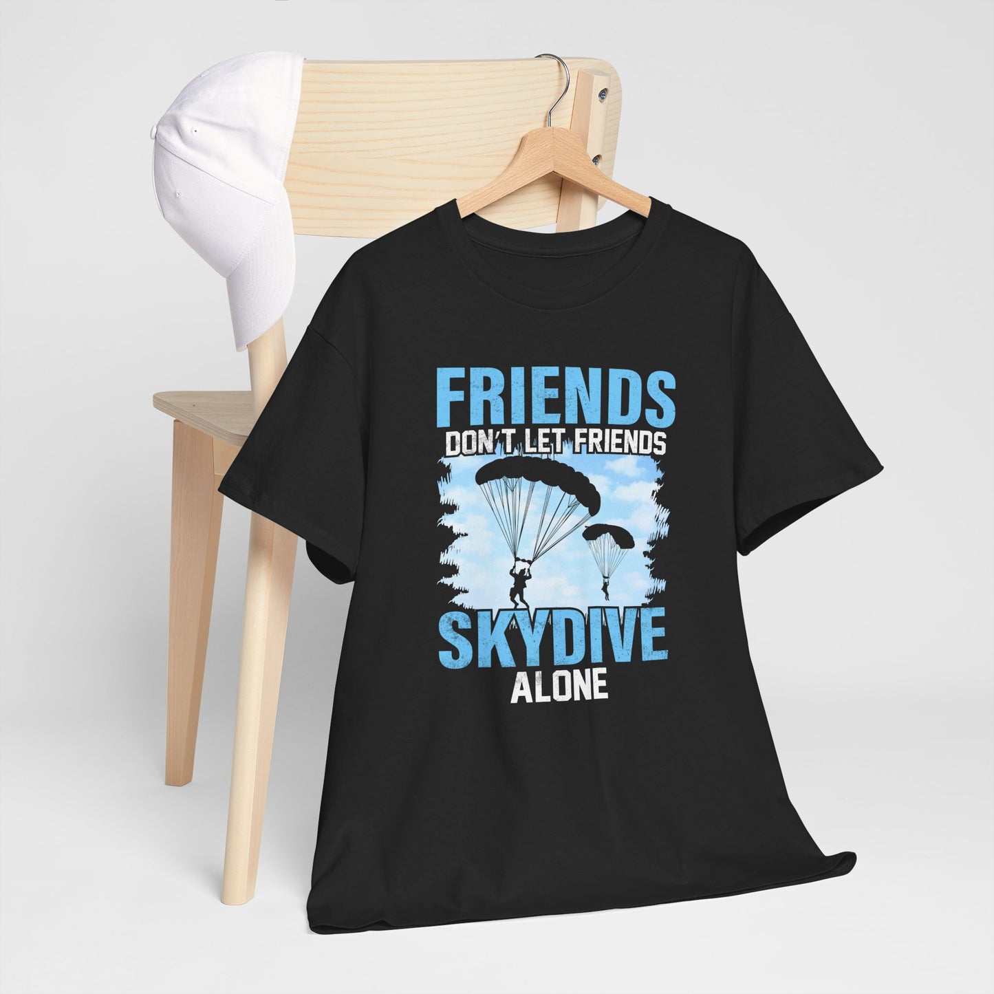 Friends don't let friends skydive alone Unisex Heavy Cotton Tee