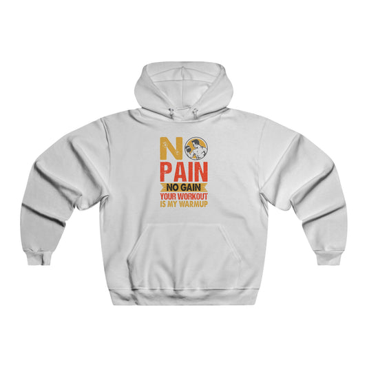 No Pain No Gain / Men's NUBLEND® Hooded Sweatshirt