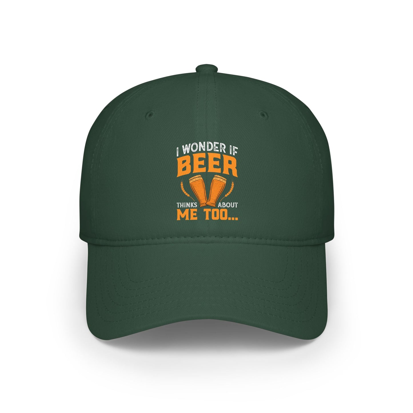I wonder if beer thinks about me too / Low Profile Baseball Cap