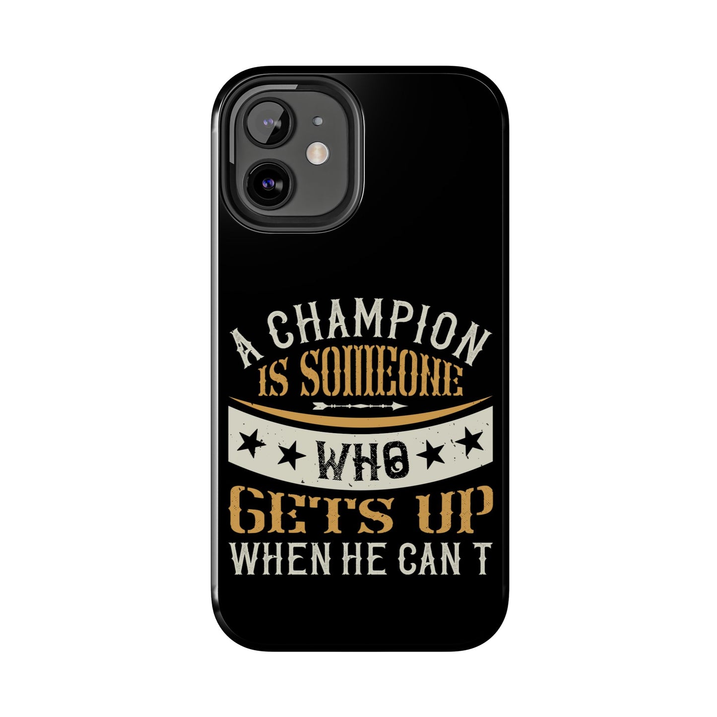 A champion is someone who gets up when he can't (Boxing)  / Tough Phone Cases