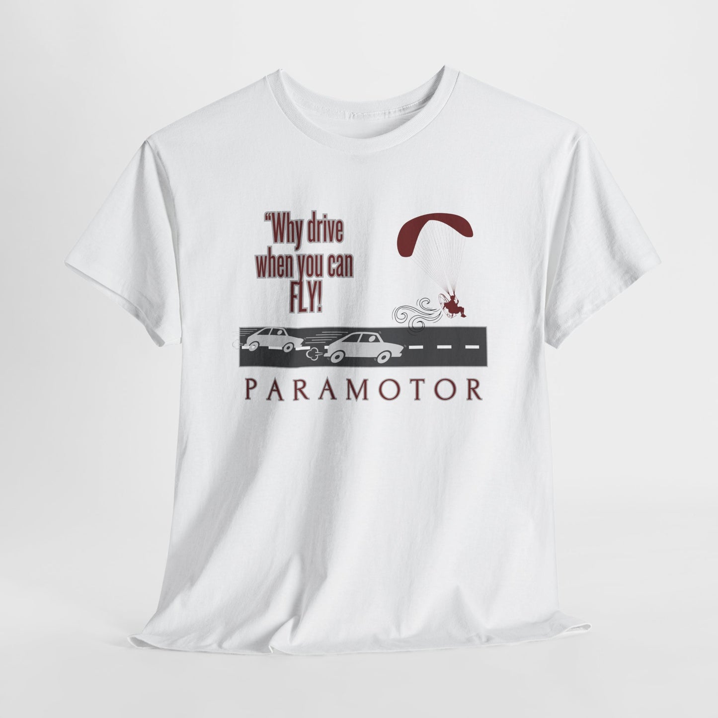 Why drive when you can fly / paramotor Unisex Heavy Cotton Tee