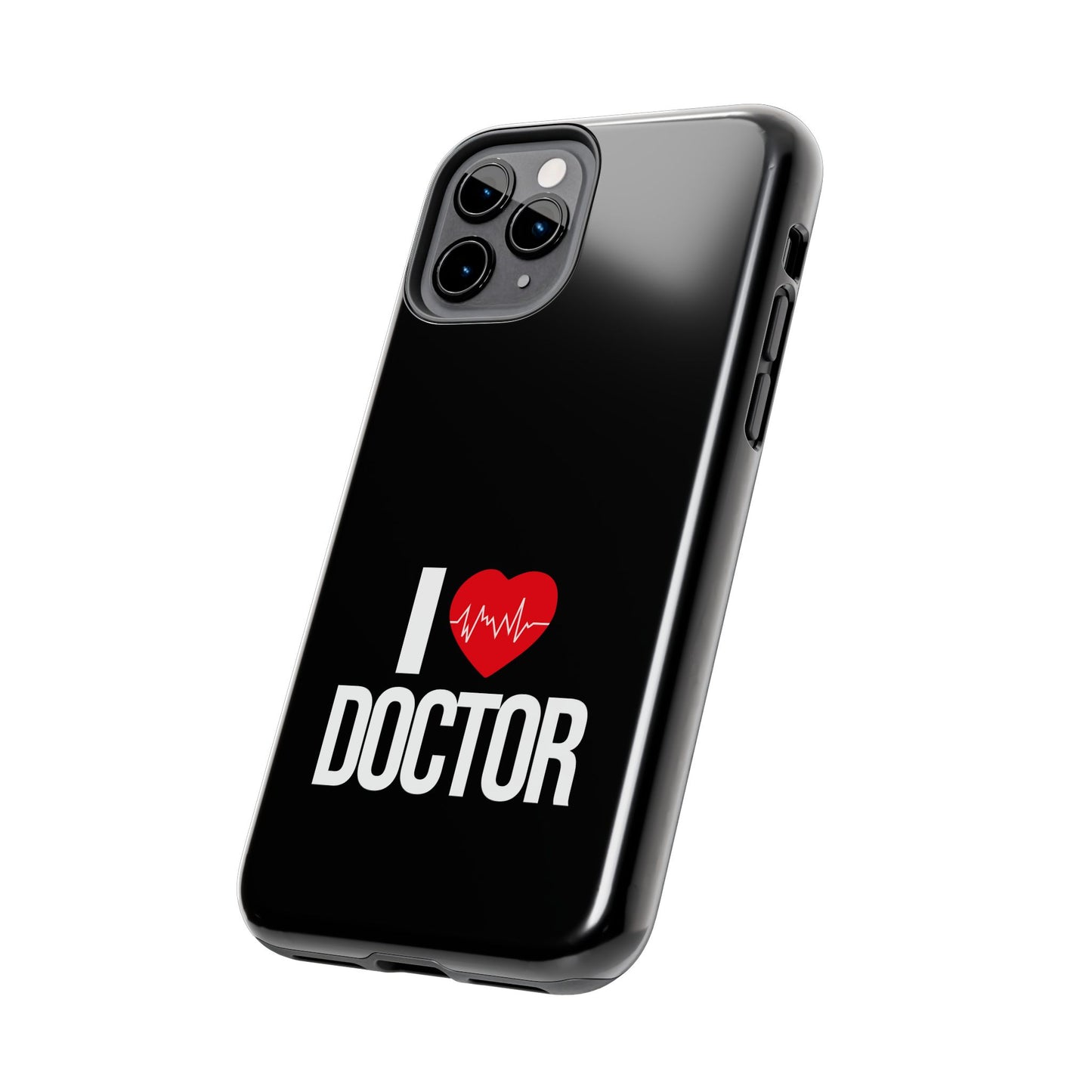 I love Doctor / Tough Phone Cases