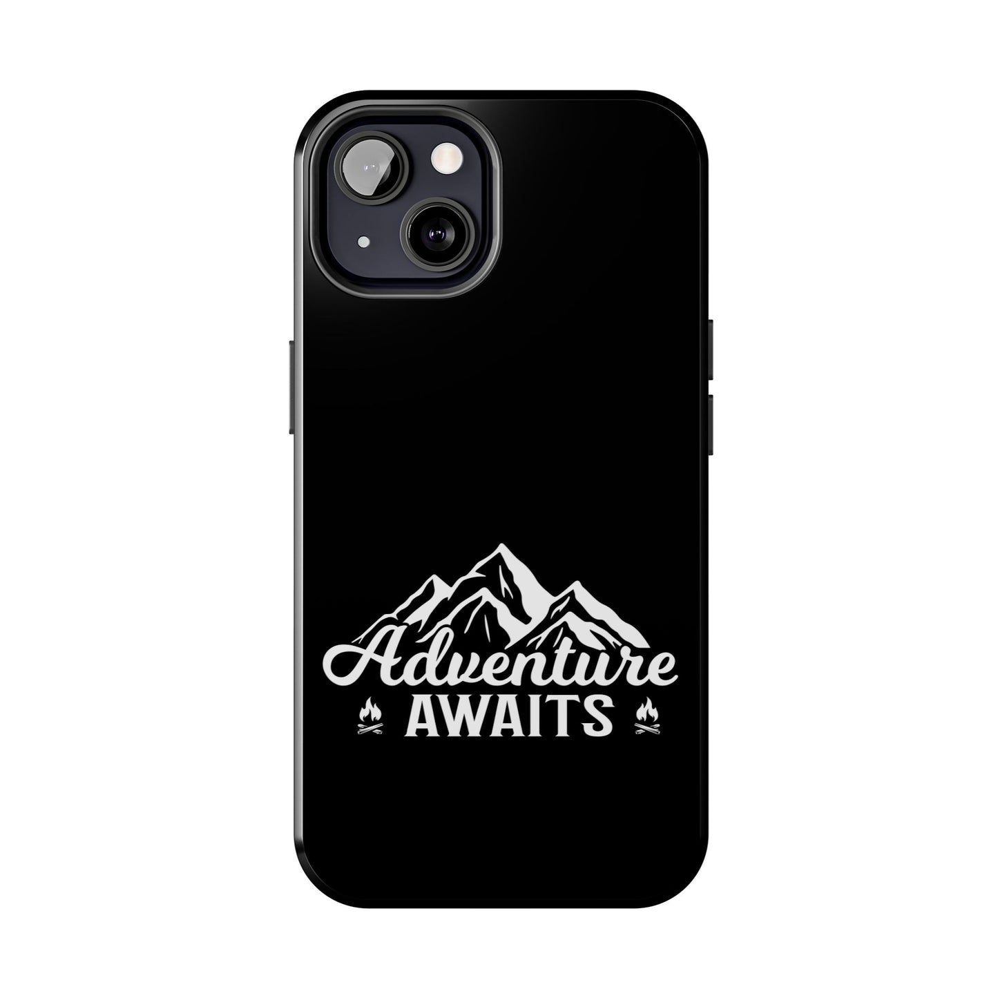 Adventure awaits (Camping)  / Tough Phone Cases