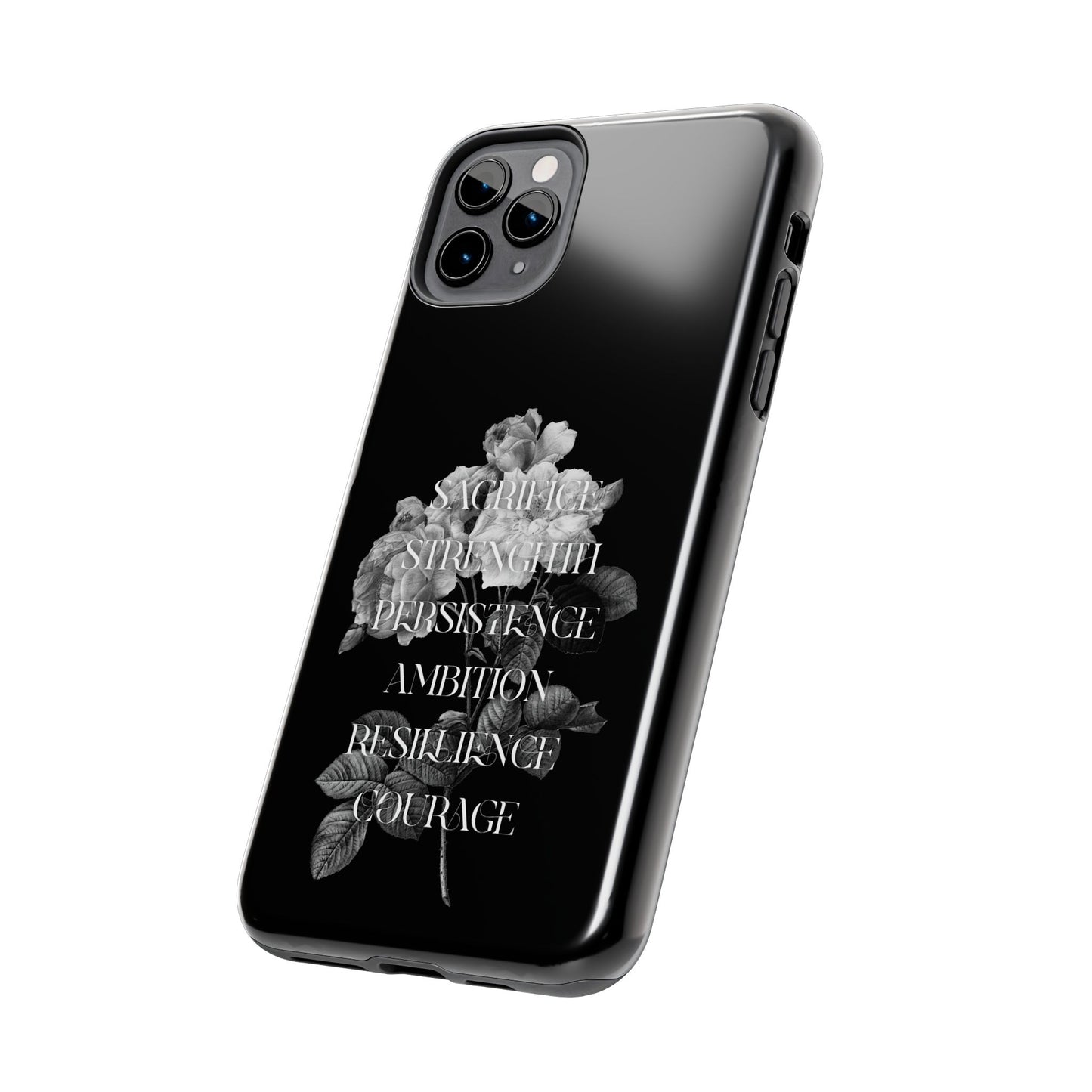 Sacrifice Strength Persistence Ambition Resilience Courage / Tough Phone Cases