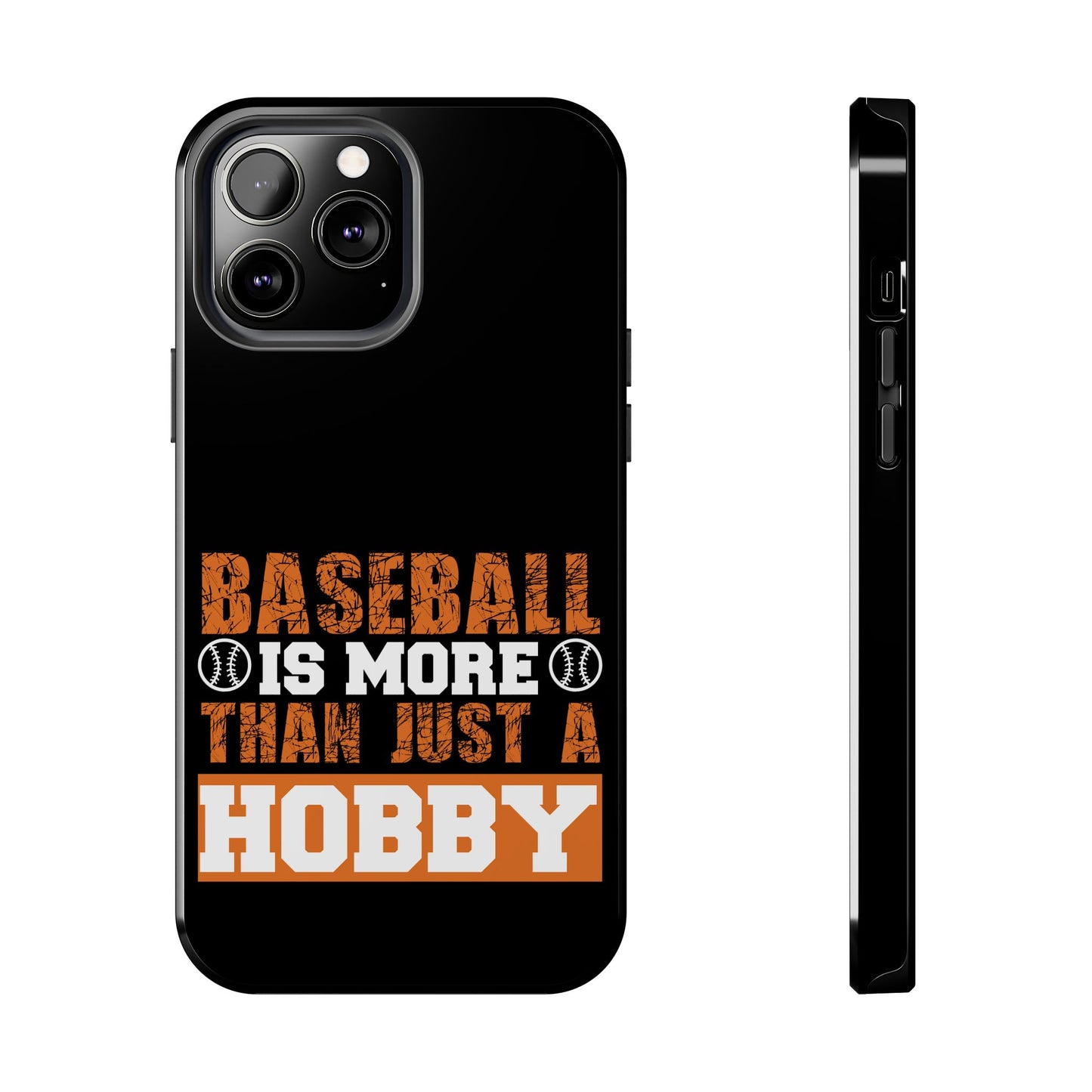 Baseball is more than just a hobby / Tough Phone Cases