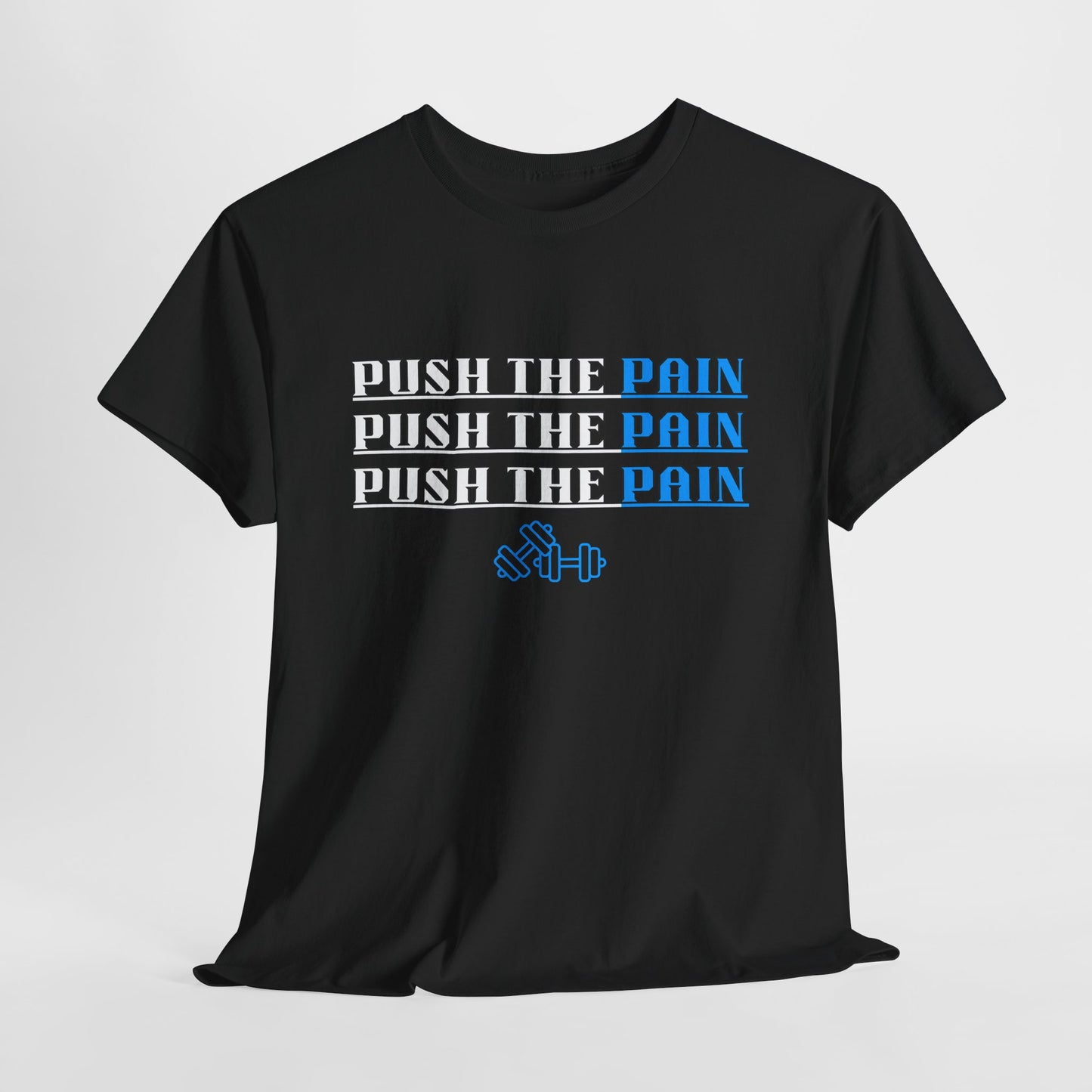 Push the Pain Unisex Heavy Cotton Tee