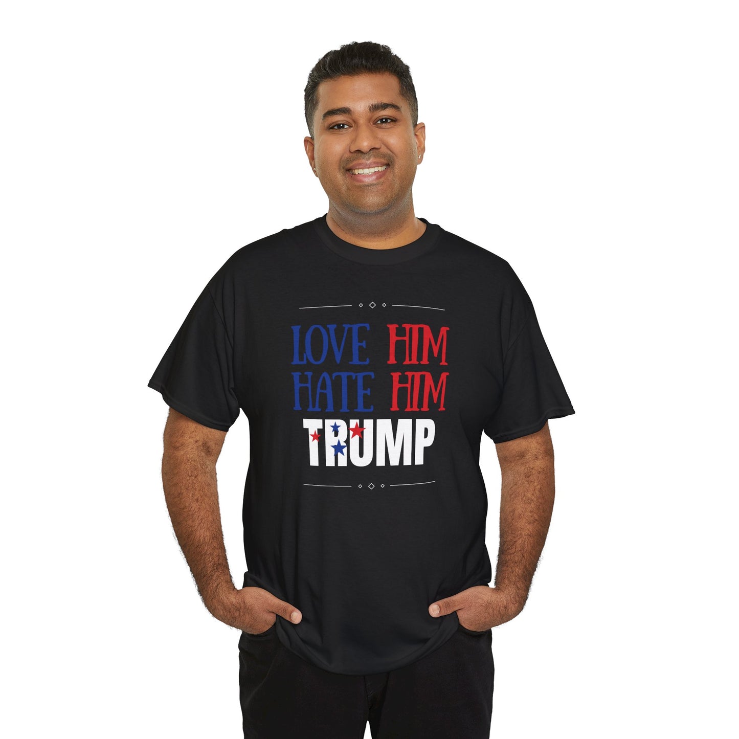 Love him Hate him / Trump Unisex Heavy Cotton Tee