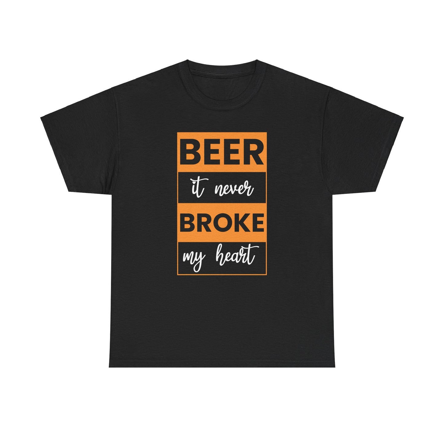 Beer never broke my heart Unisex Heavy Cotton Tee