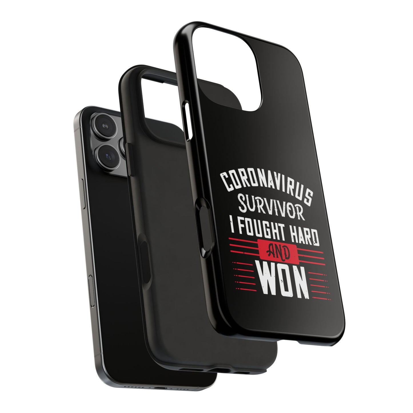 Corona virus survivor / Tough Phone Cases