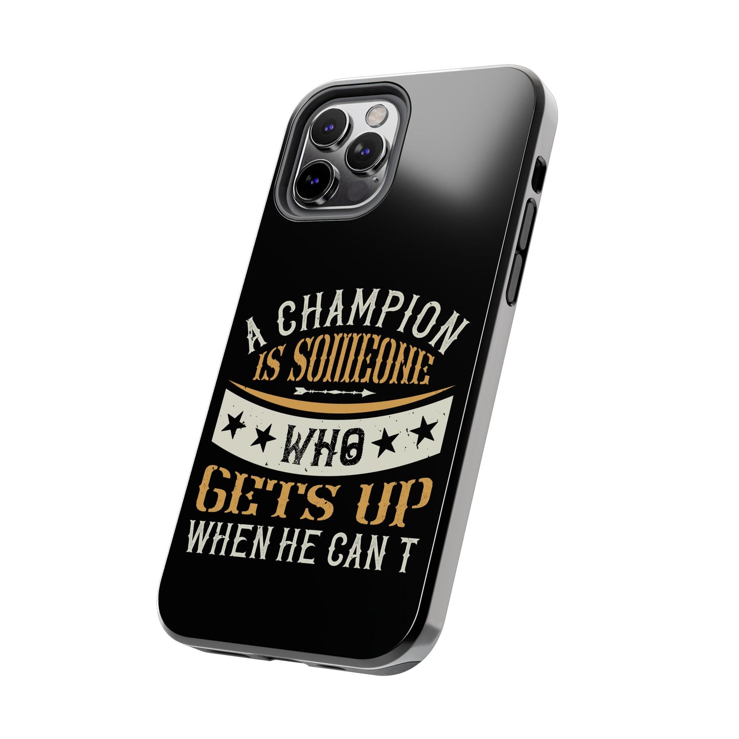 A champion is someone who gets up when he can't (Boxing)  / Tough Phone Cases