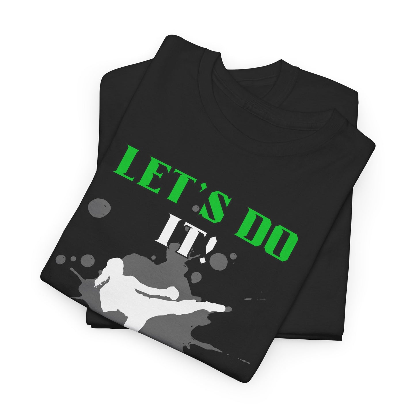 Let's Do It quote Unisex Heavy Cotton Tee