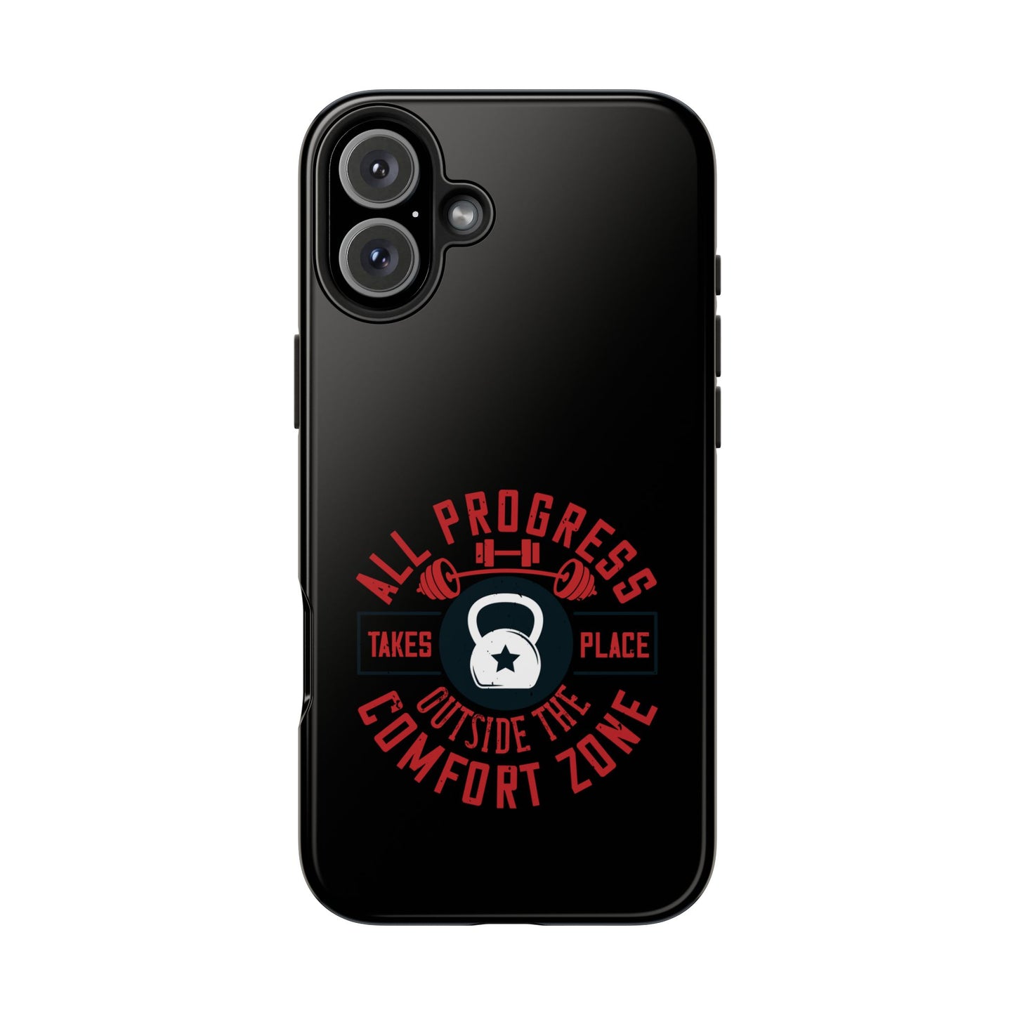 All progress takes place outside the comfort zone / Tough Phone Cases