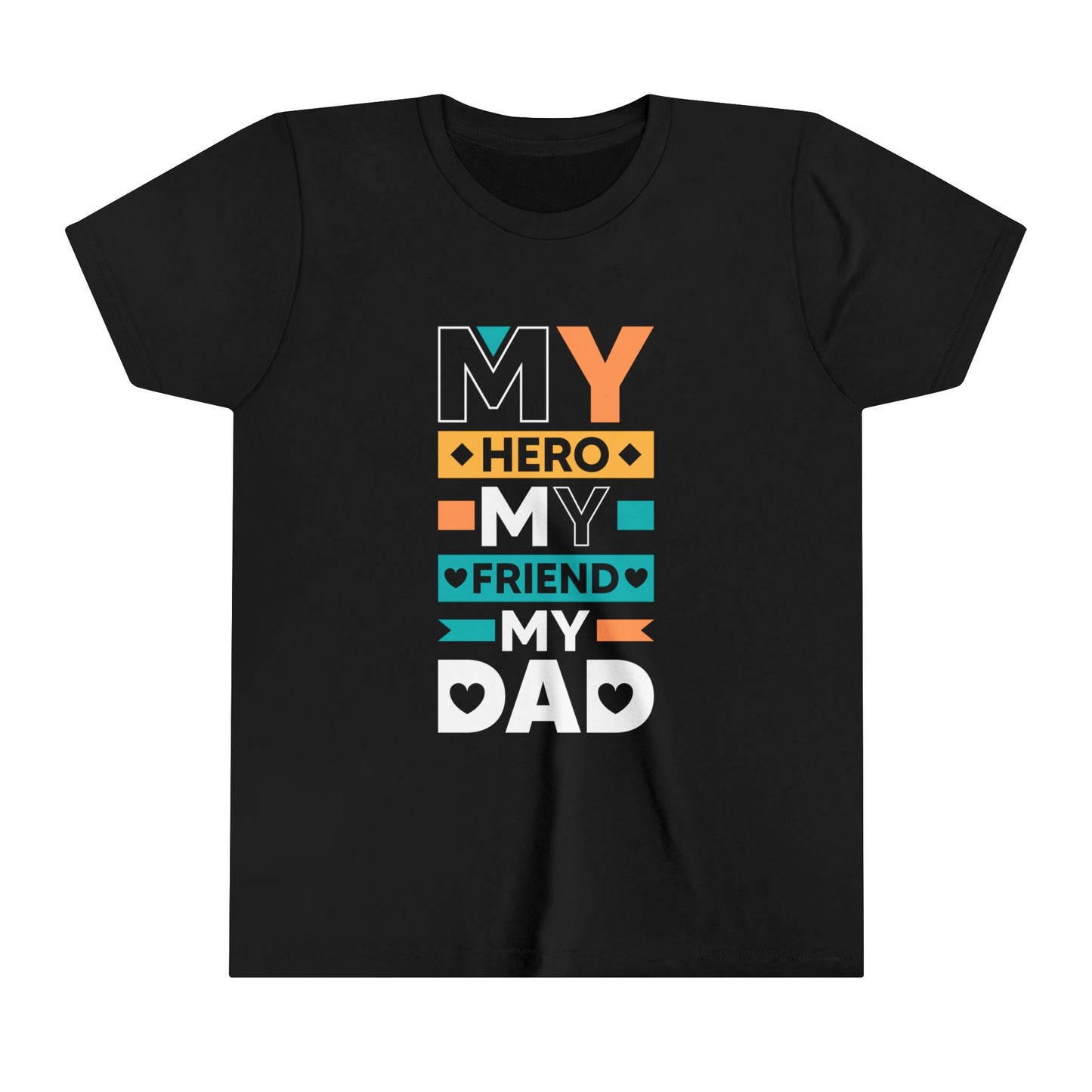 My Hero My Friend My Dad / Youth Short Sleeve Tee