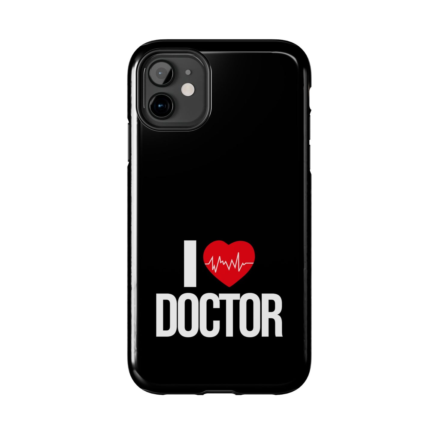 I love Doctor / Tough Phone Cases