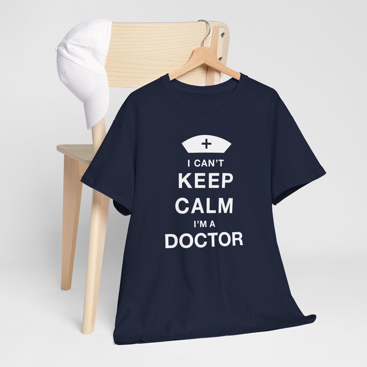 I can't keep calm I'm a doctor Unisex Heavy Cotton Tee