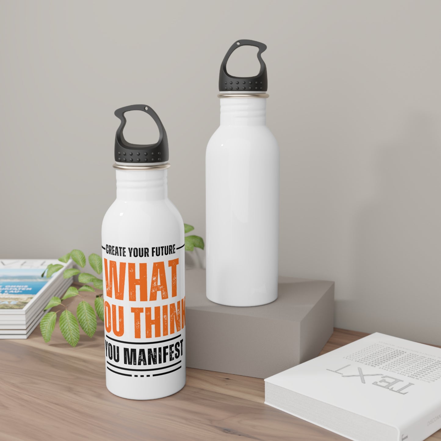 What you think you Manifest / Stainless Steel Water Bottle
