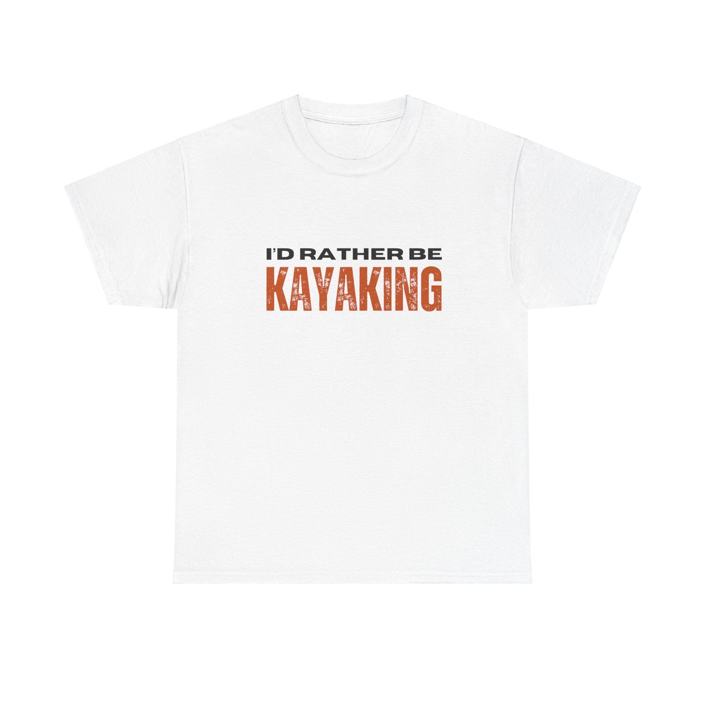 I'd Rather Be Kayaking Unisex Heavy Cotton Tee